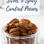 pin image for sweet and spicy candied pecans
