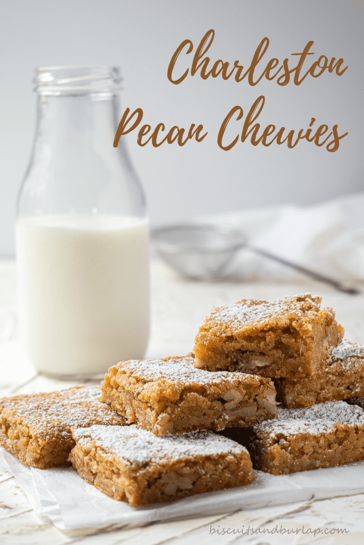 Charleston Chewies with Pecans and Brown Sugar Biscuits & Burlap