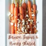 pin image of brown sugar, honey glazed carrots.