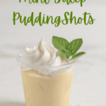 Mint julep pudding shots on white background with recipe title text overlay