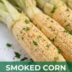 pin image for smoked corn on the cob.
