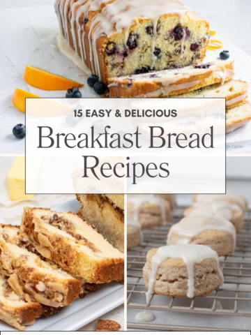 Text overlay says "15 easy & delicious breakfast bread recipes" with pound cake, loaf bread with blueberries, and biscuits covered in glaze are seen in background.